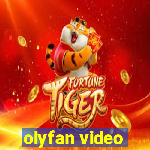 olyfan video